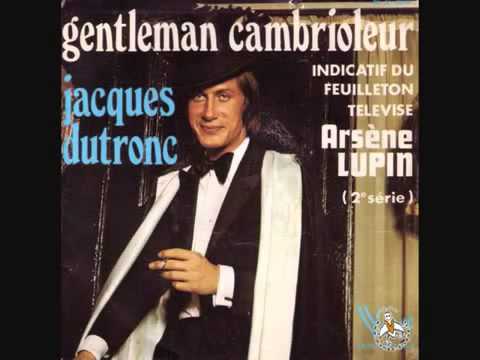 Arsène Lupin - Gentleman Cambrioleur (Jacques Dutronc)