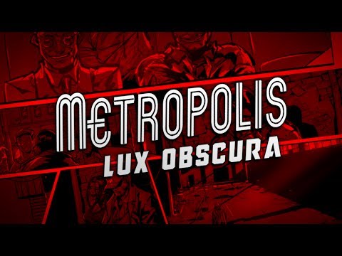 Metropolis Lux Obscura - teaser