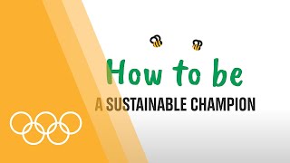 How to be a sustainable champion: ideas and inspiration for protecting #onlyonee