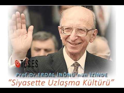 TüSES Erdal İnönü Anma Toplantısı: Siyasette Uzlaşma Kültürü Bölüm 4