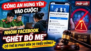 Admin Nhóm &#039;Ghét Bố Mẹ&#039; Bị Công An Mời Làm Việc: Ranh Giới Giữa Giải Tỏa Cảm Xúc Và Vi Phạm Pháp Luật?

