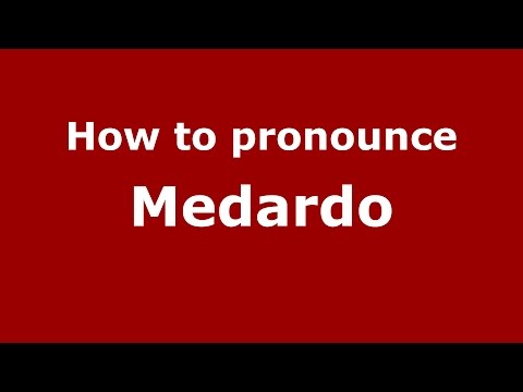 How to pronounce Medardo (Colombian Spanish/Colombia)  - PronounceNames.com