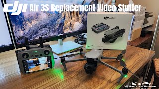 DJI Air 3S Replacement Video Stutter