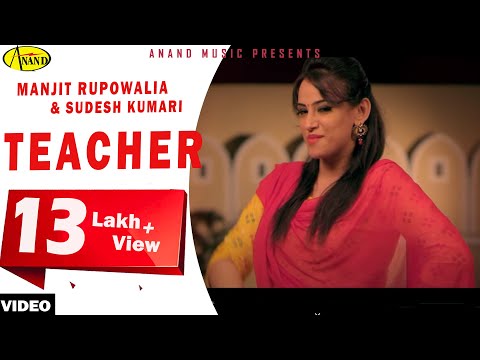 Manjit Rupowalia l Sudesh Kumari l Teacher l Latest Punjabi Song 2018 l Anand Music