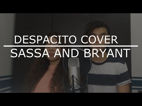 Despacito - Luis Fonsi, Daddy Yankee and Justin Bieber (cover by Sassa and Bryant)