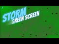 Storm Green Screen Video Effect #2