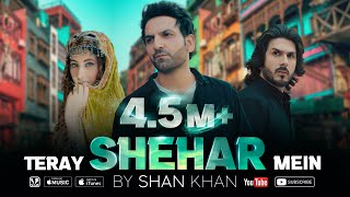 TERAY SHEHAR MEIN by Shan Khan (New Song 2020)