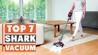 7 Best Shark Vacuum Cleaners with Powerful Suction