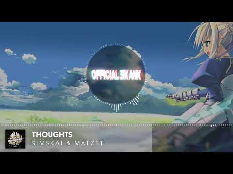 Simskai & Matzet - Thoughts (FULL)