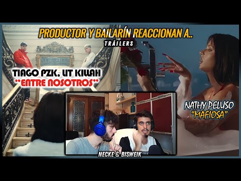 (Reacciones) Tiago, Lit Killah - Entre Nosotros + Nathy Peluso - Mafiosa (Tráilers) | #NeckeYBisweik