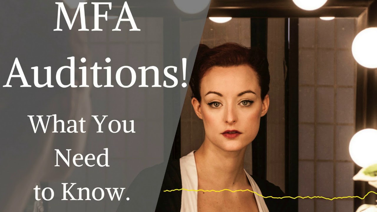 How to Audition for MFA School and What you need to know before MFA Auditions with Carly Zien