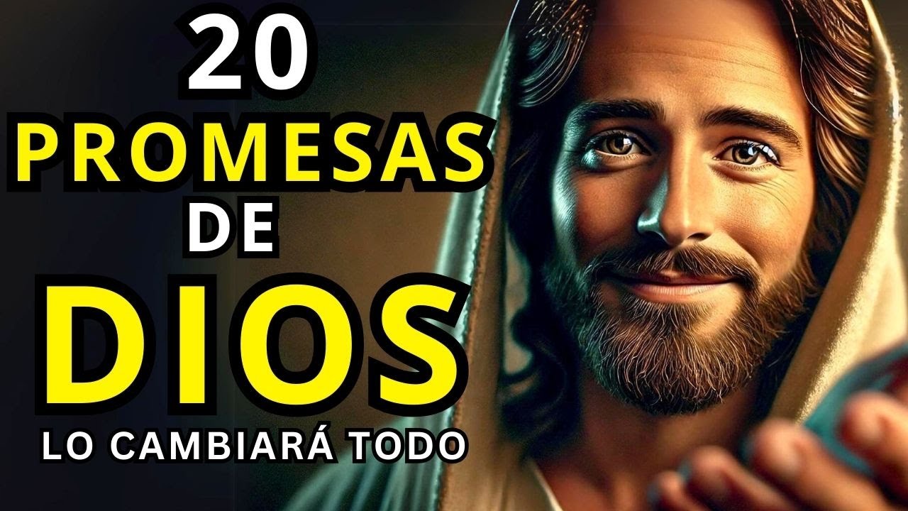 20 PROMESAS de DIOS en la Biblia que tienen el PODER de CAMBIAR TU VIDA Y BRINDARTE ESPERANZA Y FE