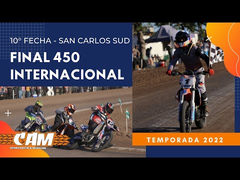 FINAL COMPLETA 450cc Internacional - CAM 10° Fecha - San Carlos Sud