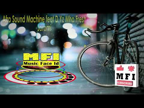 Afro Sound Machine feat D Yz Mho Fresh - Joromi