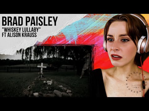 Brad Paisley - "Whiskey Lullaby" REACTION