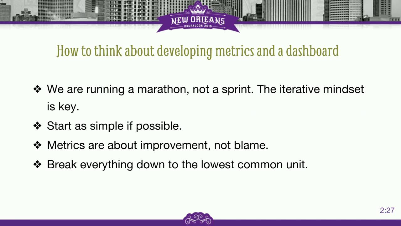 DrupalCon New Orleans 2016: How to implement performance metrics