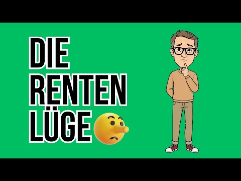 Die Rentenlüge, an die fast alle glauben