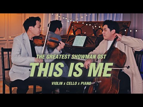 The Greatest Showman OST🎩 Energetic ver💪 Violin+Cello+Piano │'This Is Me' (위대한 쇼맨)