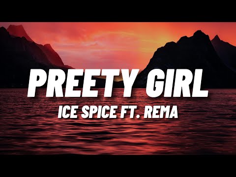 Ice Spice, Rema - Pretty Girl (Lyrics)