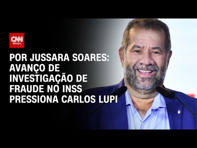 Análise: Avanço de investigação de fraude no INSS pressiona Carlos Lupi | CNN ARENA