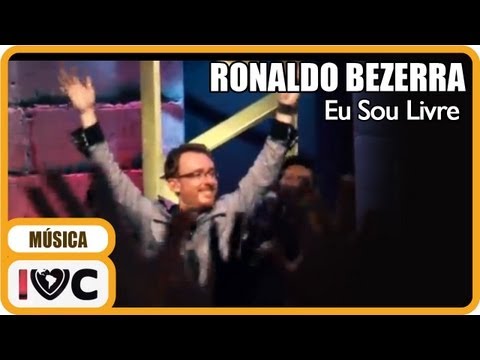 Ronaldo Bezerra - "Eu Sou Livre"