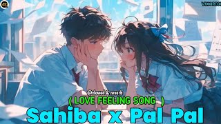 Download lagu Sahiba x Pal Pal 💖 Lofi Love Song | Slowed Reverb Phonk Mix | Romantic Vibes mp3 Download lagu Sahiba x Pal Pal 💖 Lofi Love Song | Slowed Reverb Phonk Mix | Romantic Vibes mp3