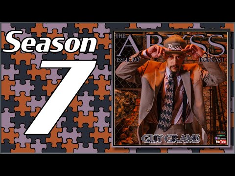 The Abyss Podcast - Issue 190: GUY GRAMS