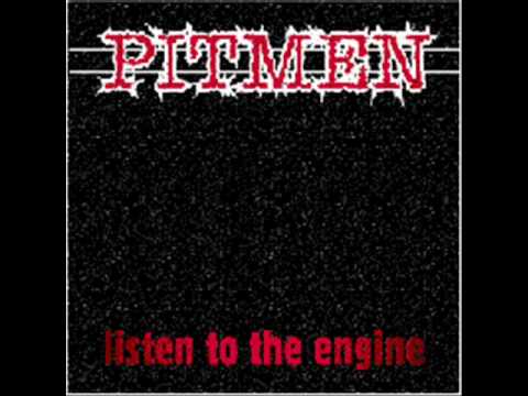 The Pitmen - Listen To the Engine