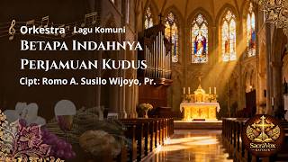 Download lagu How Beautiful Holy Communion Is | Catholic Communion Songs | Father A. Susilo Wijoyo, Pr. mp3