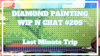 This Week Was A Blur . . . | Diamond Painting WIP n Chat 205