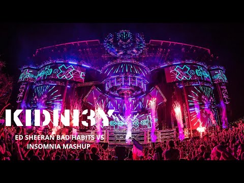 ED SHEERAN BAD HABITS VS INSOMNIA MASHUP