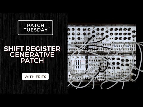 Patch Tuesday |  Shift Register Generative Patch | Step 8, Filter 8, Pivot 2