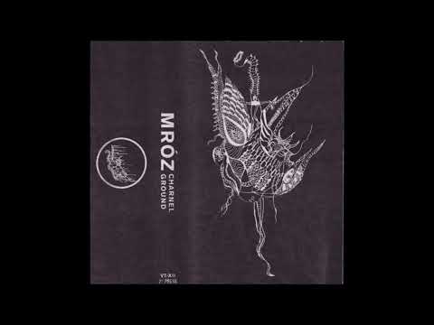 Mróz (US) - Charnel Ground 2017 Full demo