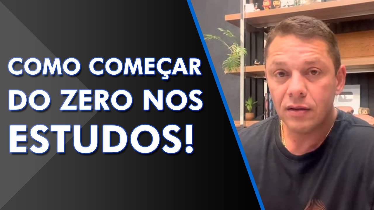 Como começar do zero nos estudos - Evandro Guedes!