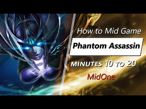 MidOne mid game Phantom Assassin | Minute 10 to 20