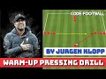 Warm-up pressing drill! By Jurgen Klopp!