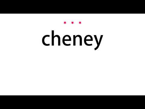 How to pronounce cheney - Vocab Today