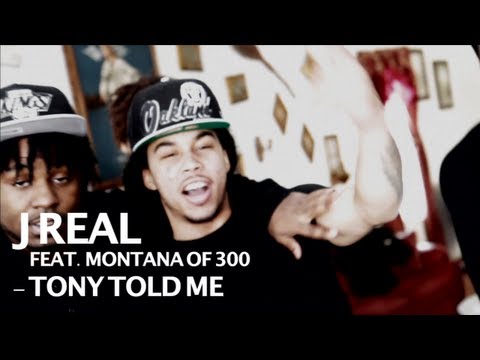 J Real ft. Montana of 300 - Tony Told Me - shot by @ElectroFlying1