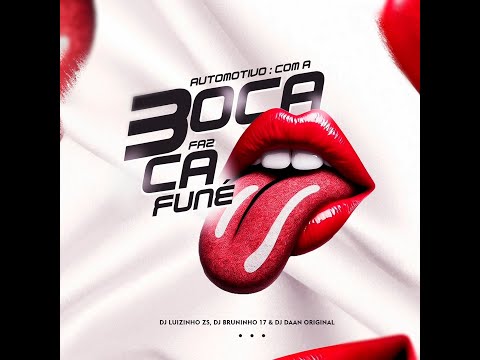 AUTOMOTIVO - COM A BOCA FAZ CAFUNÉ - MC NEGUINHO DO MORRO