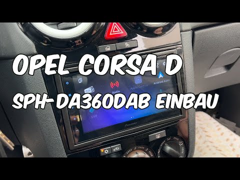 Opel Corsa D - Pioneer SPH-DA360DAB Radio Installation