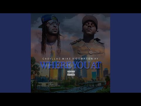 Where You At