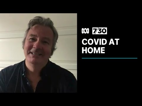 Comedian Paul McDermott among many Australians recovering from COVID-19 at home | 7.30