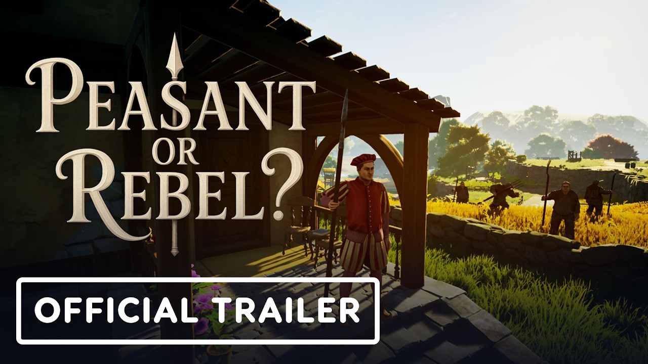 Peasant or Rebel? - Official Gameplay Trailer