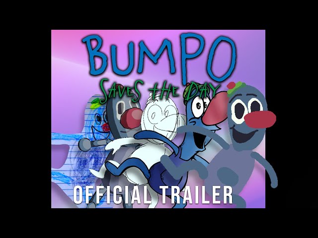 "Bumpo Saves The Day" - Official Animated Musical Trailer (2022) (HD)