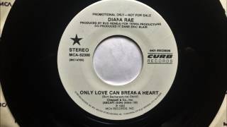 Only Love Can Break Your Heart ,  Diana Rae , 1983
