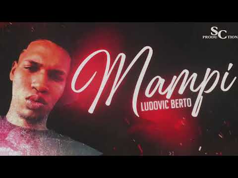 Ludovic Berto - Mampi(Sc production)