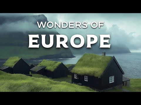 Wonders of Europe | Places In Europe You MUST Visit In 2024 | Travel Video 4K