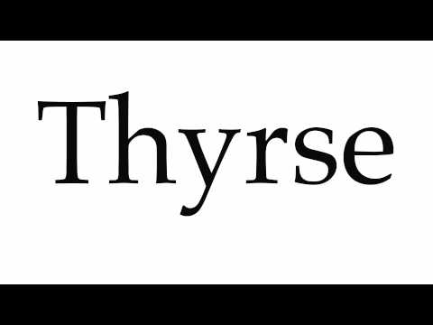 How to Pronounce Thyrse