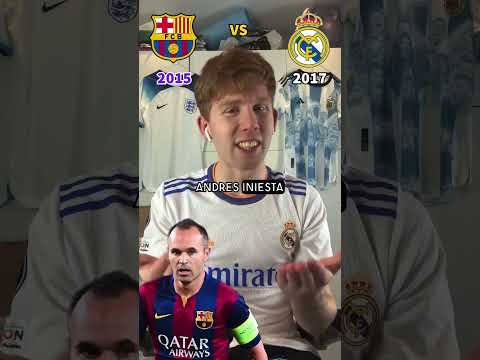 Barcelona 2015 vs Real Madrid 2017 Combined XI 🧐 