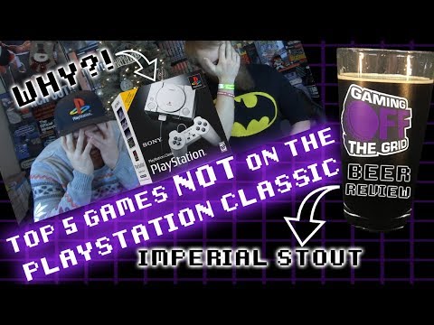Top 5 Games NOT On The PlayStation Classic - Sony... You're Better Than This | Gaming Off The Grid